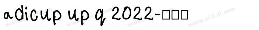 adicup up q 2022字体转换